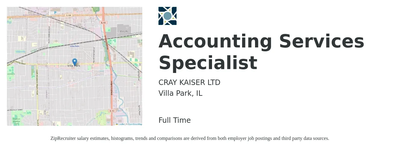CRAY KAISER LTD job posting for a Accounting Services Specialist in Villa Park, IL with a salary of $21 to $28 Hourly with a map of Villa Park location.
