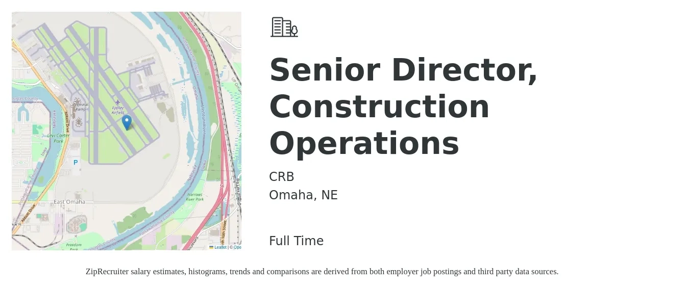 CRB job posting for a Senior Director, Construction Operations in Omaha, NE with a salary of $72,200 to $129,600 Yearly with a map of Omaha location.