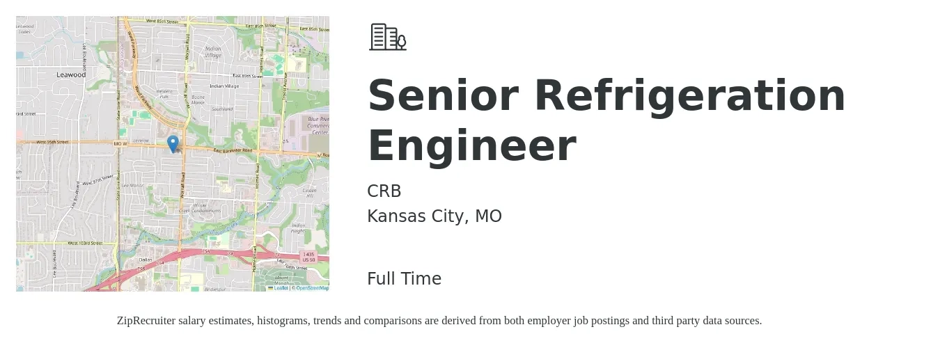 CRB job posting for a Senior Refrigeration Engineer in Kansas City, MO with a salary of $102,000 to $140,000 Yearly with a map of Kansas City location.