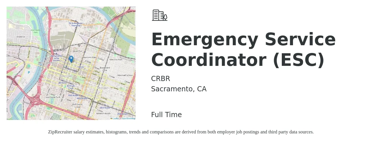 CRBR job posting for a Emergency Service Coordinator (ESC) in Sacramento, CA with a salary of $90,000 to $100,000 Yearly with a map of Sacramento location.