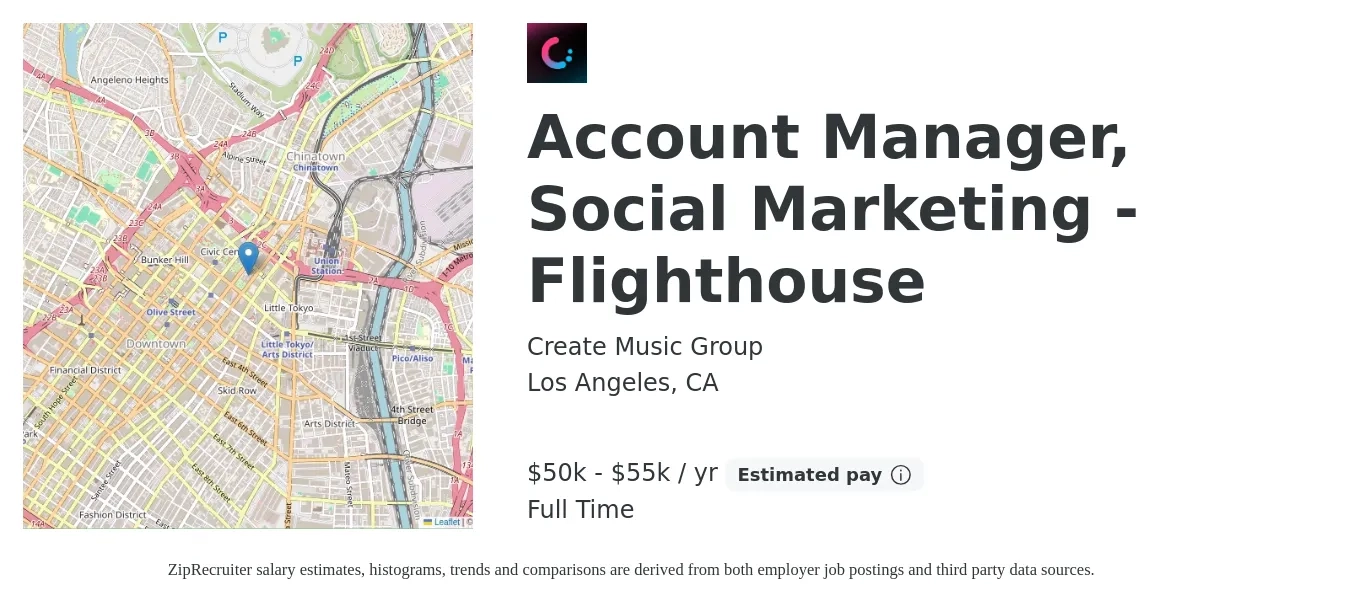 Create Music Group job posting for a Account Manager, Social Marketing - Flighthouse in Los Angeles, CA with a salary of $50,000 to $55,000 Yearly with a map of Los Angeles location.