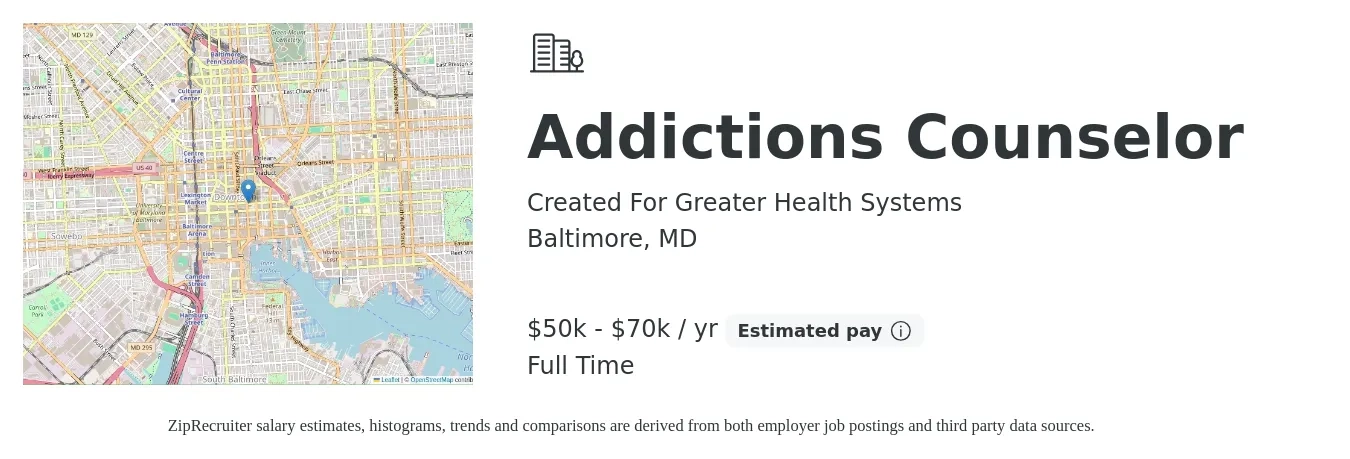 Created For Greater Health Systems job posting for a Addictions Counselor in Baltimore, MD with a salary of $50,000 to $70,000 Yearly with a map of Baltimore location.