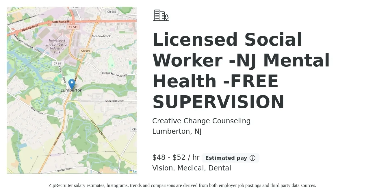 Creative Change Counseling job posting for a Licensed Social Worker -NJ Mental Health -FREE SUPERVISION in Lumberton, NJ with a salary of $50 to $55 Hourly and benefits including retirement, vision, dental, life_insurance, and medical with a map of Lumberton location.