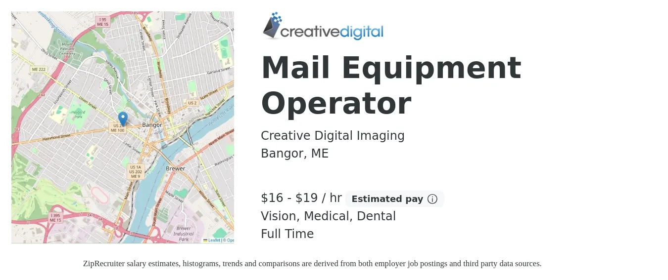Creative Digital Imaging job posting for a Mail Equipment Operator in Bangor, ME with a salary of $17 to $20 Hourly and benefits including retirement, vision, dental, life_insurance, and medical with a map of Bangor location.