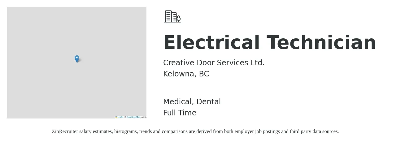 Creative Door Services Ltd. job posting for a Electrical Technician in Kelowna, BC and benefits including dental, life_insurance, and medical with a map of Kelowna location.