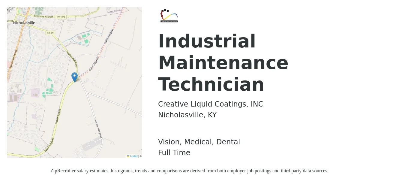 Creative Liquid Coatings, INC job posting for a Industrial Maintenance Technician in Nicholasville, KY with a salary of $18 to $26 Hourly and benefits including vision, dental, life_insurance, medical, and retirement with a map of Nicholasville location.