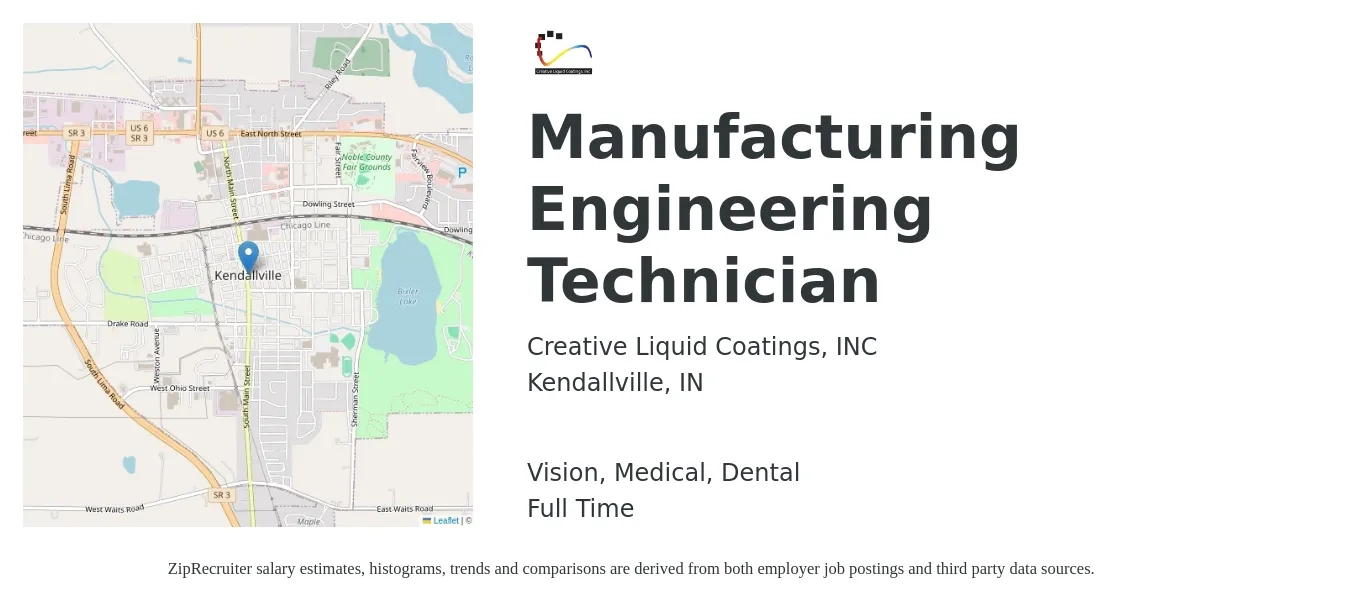 Creative Liquid Coatings, INC job posting for a Manufacturing Engineering Technician in Kendallville, IN with a salary of $22 to $32 Hourly and benefits including retirement, vision, dental, life_insurance, and medical with a map of Kendallville location.