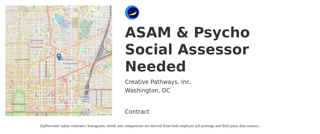 Creative Pathways, Inc. job posting for a ASAM & Psycho Social Assessor Needed in Washington, DC with a salary of $125 Hourly with a map of Washington location.
