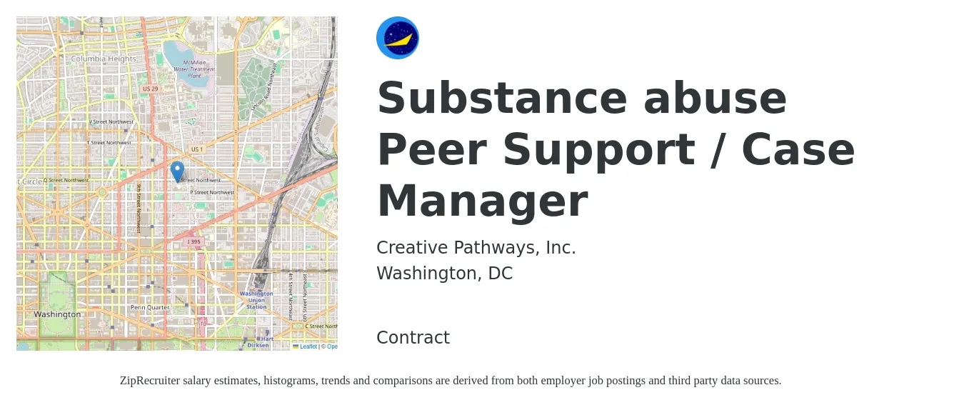 Creative Pathways, Inc. job posting for a Substance abuse Peer Support / Case Manager in Washington, DC with a salary of $20 to $30 Hourly with a map of Washington location.