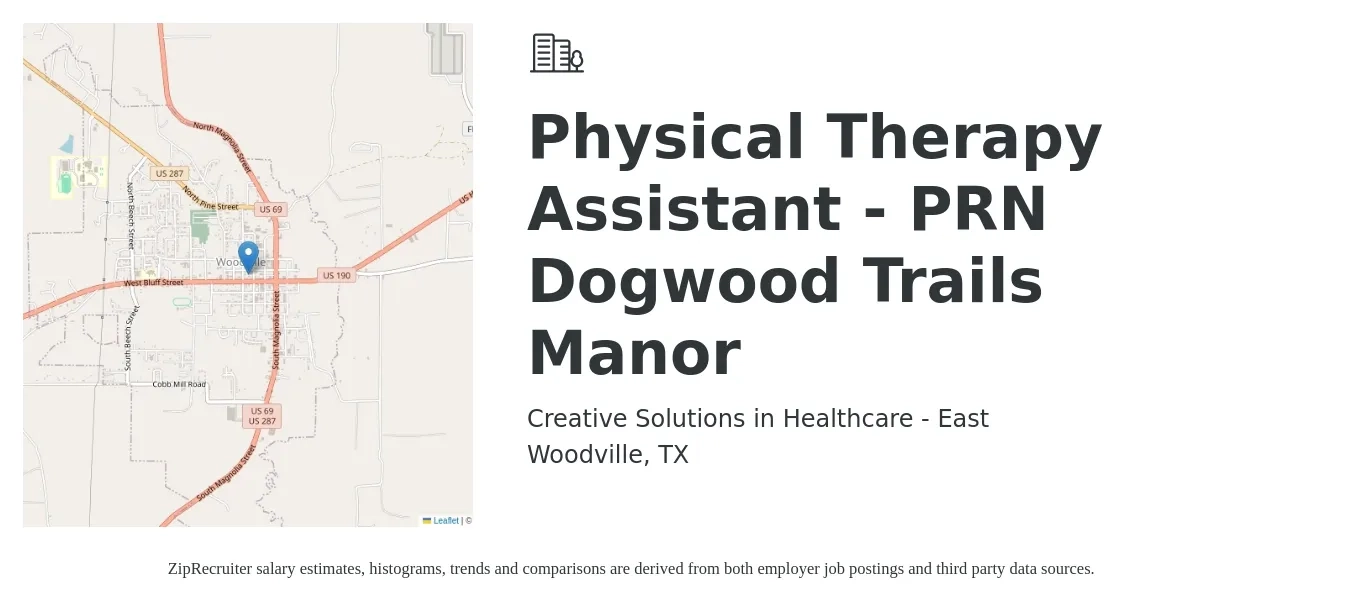 Creative Solutions in Healthcare - East job posting for a Physical Therapy Assistant - PRN Dogwood Trails Manor in Woodville, TX with a salary of $24 to $32 Hourly with a map of Woodville location.