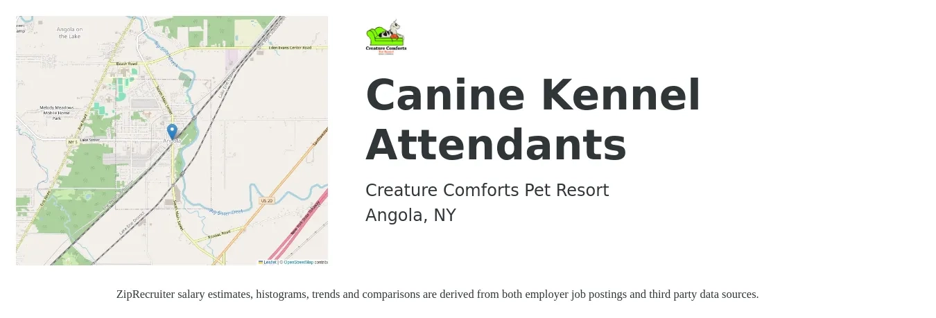Creature Comforts Pet Resort job posting for a Canine Kennel Attendants in Angola, NY with a salary of $15 to $18 Hourly with a map of Angola location.