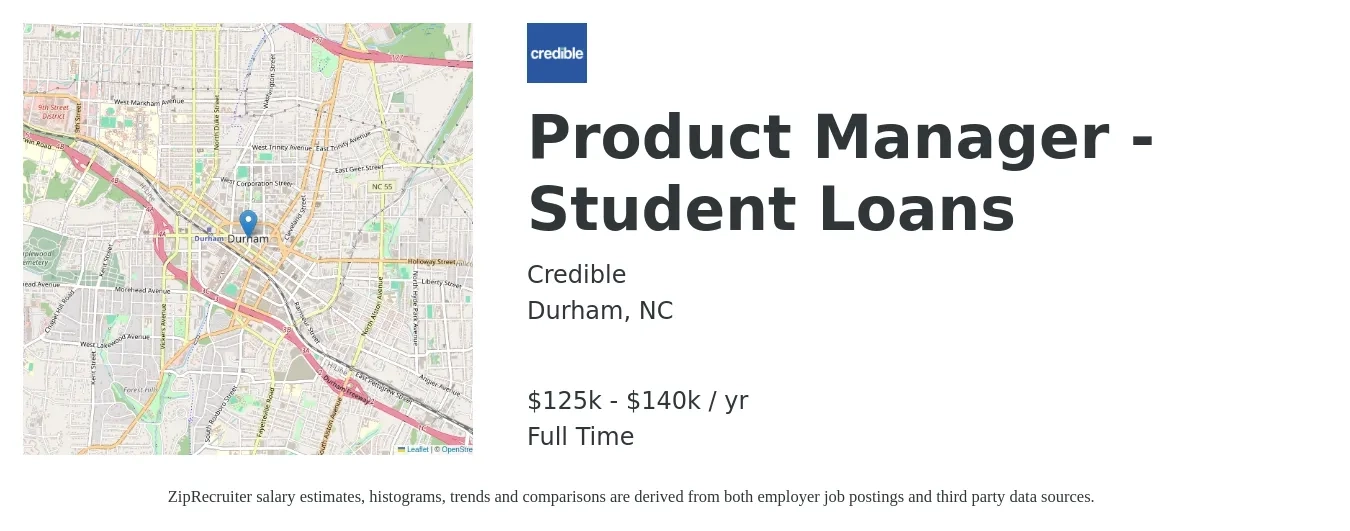 Credible job posting for a Product Manager - Student Loans in Durham, NC with a salary of $125,000 to $140,000 Yearly with a map of Durham location.
