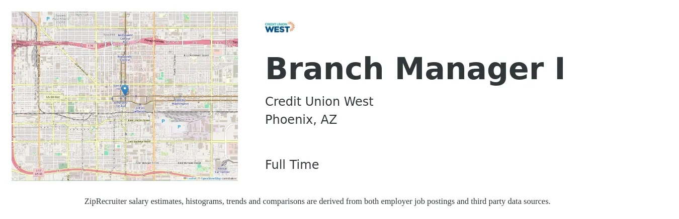 Credit Union West job posting for a Branch Manager I in Phoenix, AZ with a salary of $51,900 to $78,400 Yearly with a map of Phoenix location.