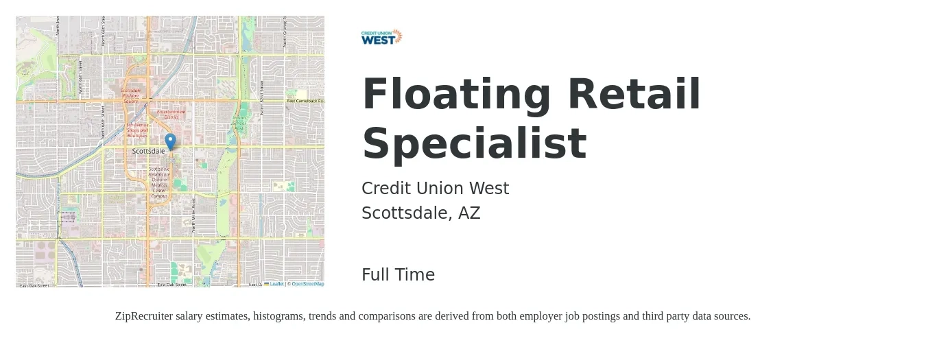 Credit Union West job posting for a Floating Retail Specialist in Scottsdale, AZ with a salary of $17 to $26 Hourly with a map of Scottsdale location.