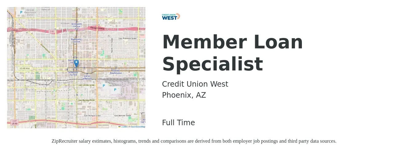 Credit Union West job posting for a Member Loan Specialist in Phoenix, AZ with a salary of $15 to $19 Hourly with a map of Phoenix location.