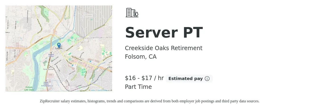 Creekside Oaks Retirement job posting for a Server PT in Folsom, CA with a salary of $17 to $18 Hourly with a map of Folsom location.