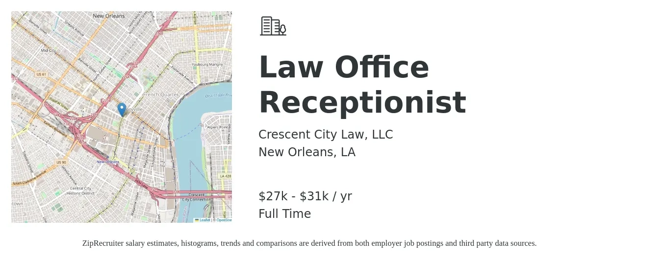 Crescent City Law, LLC job posting for a Law Office Receptionist in New Orleans, LA with a salary of $27,500 to $31,280 Yearly with a map of New Orleans location.
