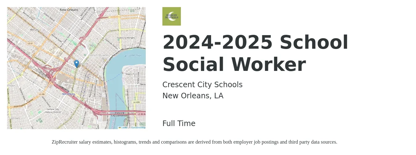Crescent City Schools job posting for a 2024-2025 School Social Worker in New Orleans, LA with a salary of $49,900 to $68,400 Yearly with a map of New Orleans location.
