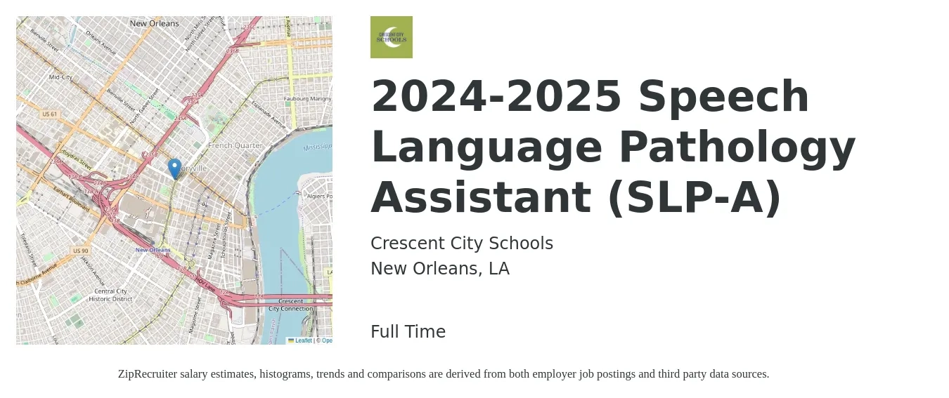 Crescent City Schools job posting for a 2024-2025 Speech Language Pathology Assistant (SLP-A) in New Orleans, LA with a salary of $23 to $34 Hourly with a map of New Orleans location.