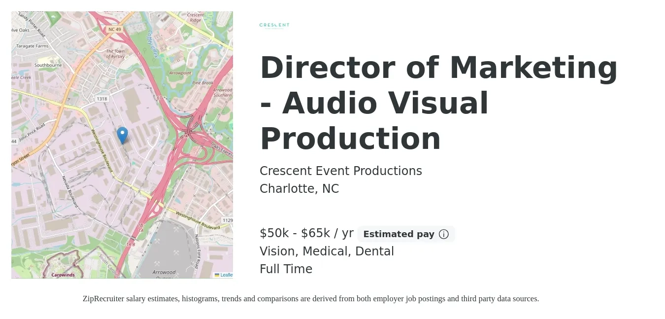 Crescent Event Productions job posting for a Director of Marketing - Audio Visual Production in Charlotte, NC with a salary of $50,000 to $65,000 Yearly and benefits including medical, retirement, vision, dental, and life_insurance with a map of Charlotte location.