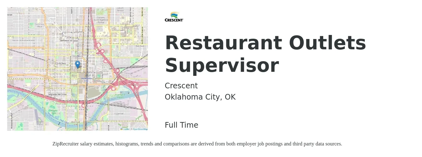 Crescent job posting for a Restaurant Outlets Supervisor in Oklahoma City, OK with a salary of $41,800 to $58,900 Yearly with a map of Oklahoma City location.
