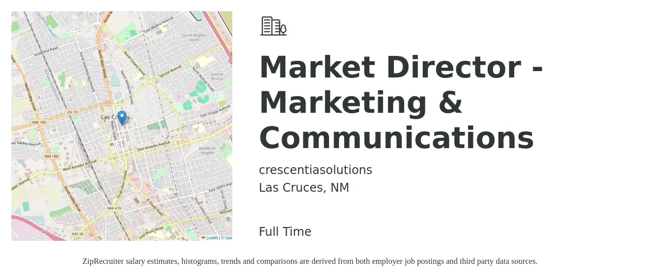 crescentiasolutions job posting for a Market Director - Marketing & Communications in Las Cruces, NM with a salary of $61,000 to $107,200 Yearly with a map of Las Cruces location.
