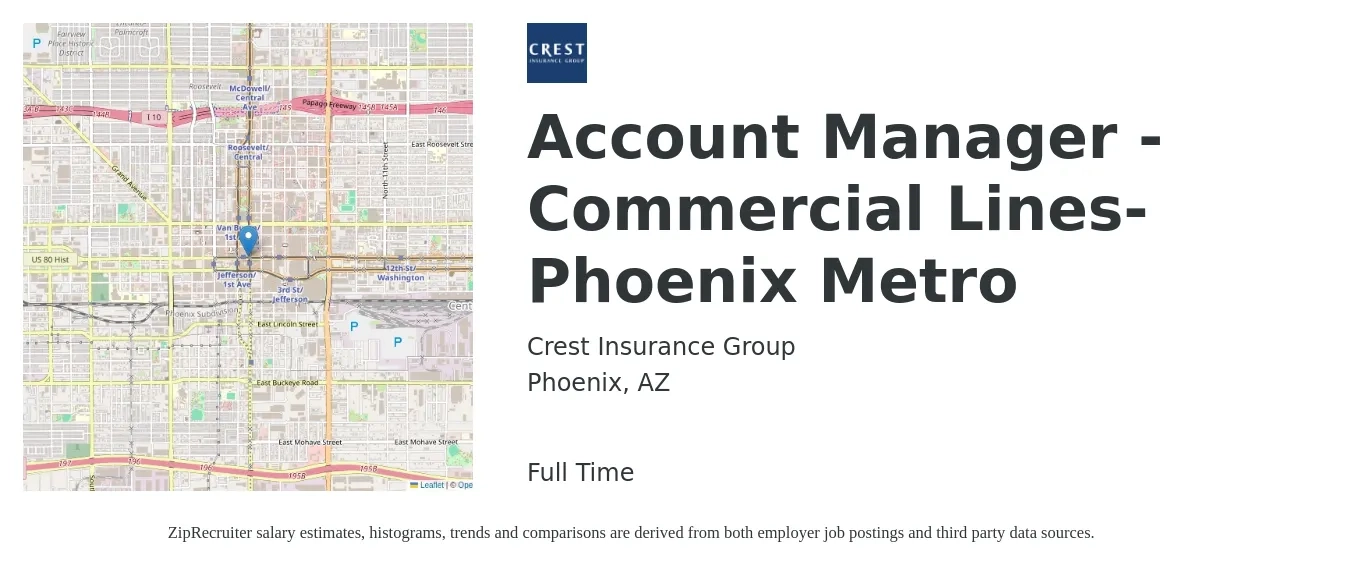 Crest Insurance Group job posting for a Account Manager - Commercial Lines-Phoenix Metro in Phoenix, AZ with a salary of $53,000 to $76,800 Yearly with a map of Phoenix location.
