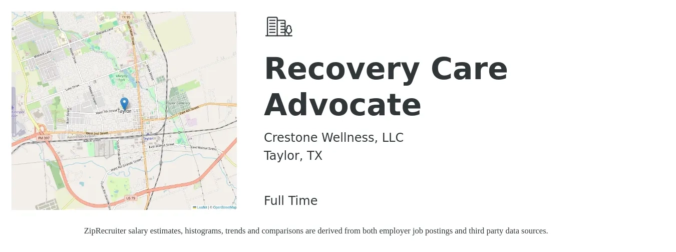 Crestone Wellness, LLC job posting for a Recovery Care Advocate in Taylor, TX with a salary of $18 to $24 Hourly with a map of Taylor location.