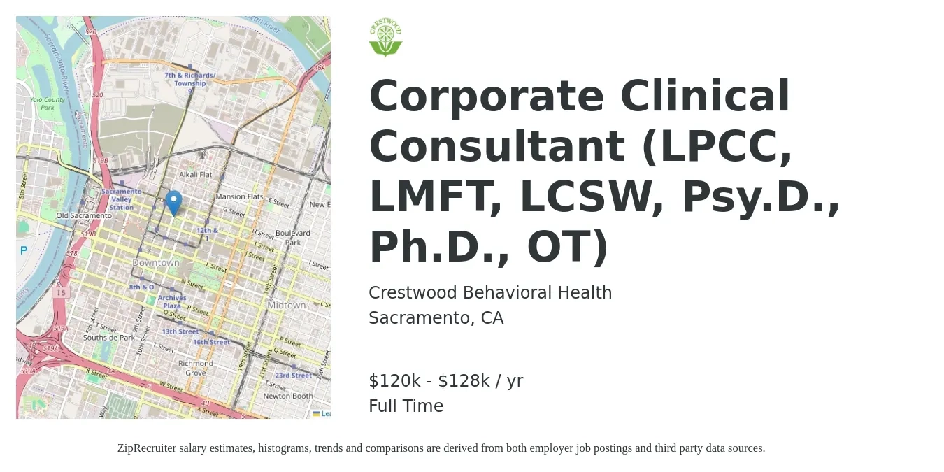 Crestwood Behavioral Health job posting for a Corporate Clinical Consultant (LPCC, LMFT, LCSW, Psy.D., Ph.D., OT) in Sacramento, CA with a salary of $120,640 to $128,960 Yearly with a map of Sacramento location.