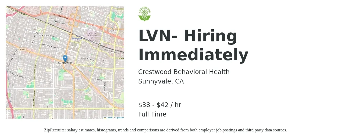 Crestwood Behavioral Health job posting for a LVN- Hiring Immediately in Sunnyvale, CA with a salary of $40 to $44 Hourly with a map of Sunnyvale location.