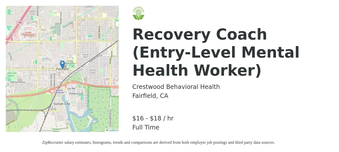 Crestwood Behavioral Health job posting for a Recovery Coach (Entry-Level Mental Health Worker) in Fairfield, CA with a salary of $17 to $19 Hourly with a map of Fairfield location.