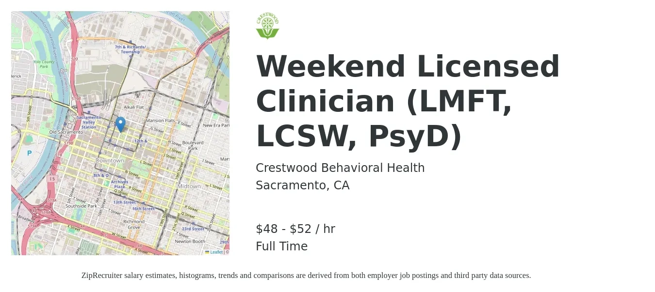 Crestwood Behavioral Health job posting for a Weekend Licensed Clinician (LMFT, LCSW, PsyD) in Sacramento, CA with a salary of $50 to $55 Hourly with a map of Sacramento location.