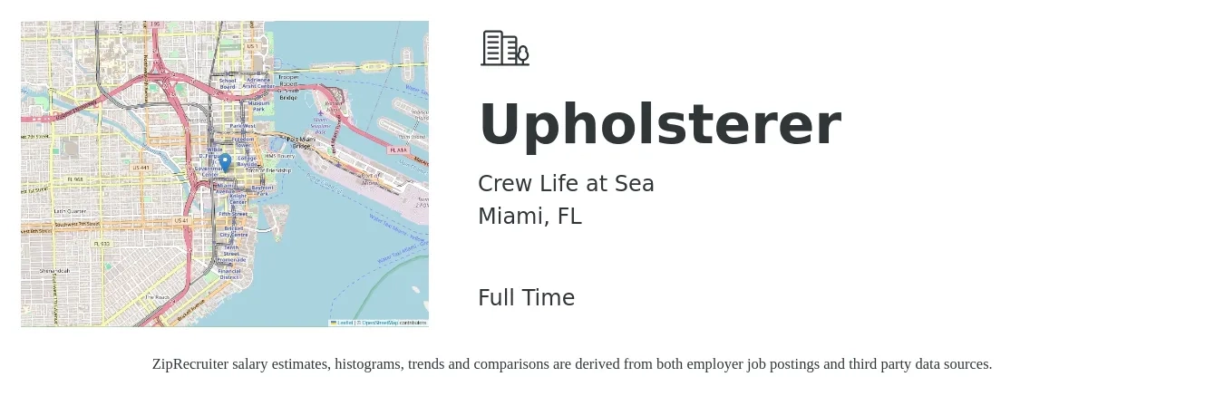 Crew Life at Sea job posting for a Upholsterer in Miami, FL with a salary of $17 to $21 Hourly with a map of Miami location.