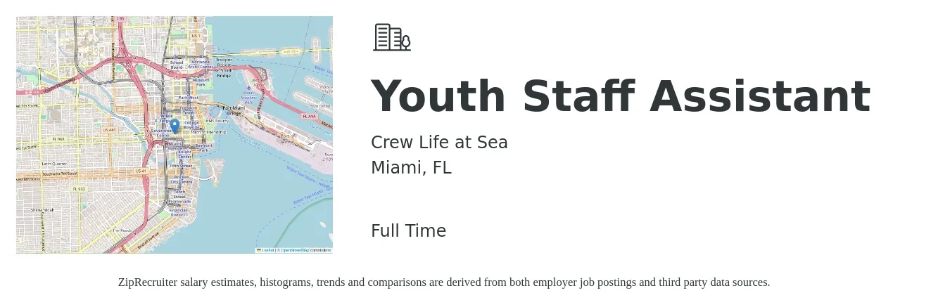Crew Life at Sea job posting for a Youth Staff Assistant in Miami, FL with a salary of $54,500 to $79,400 Yearly with a map of Miami location.