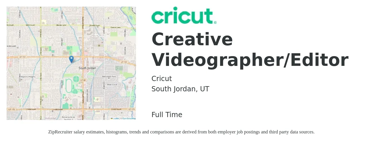 Cricut job posting for a Creative Videographer/Editor in South Jordan, UT with a salary of $42,500 to $69,700 Yearly with a map of South Jordan location.
