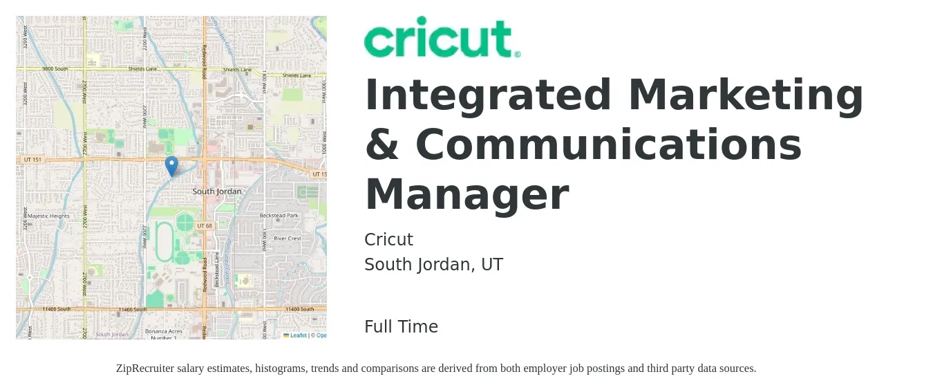 Cricut job posting for a Integrated Marketing & Communications Manager in South Jordan, UT with a salary of $56,800 to $83,500 Yearly with a map of South Jordan location.