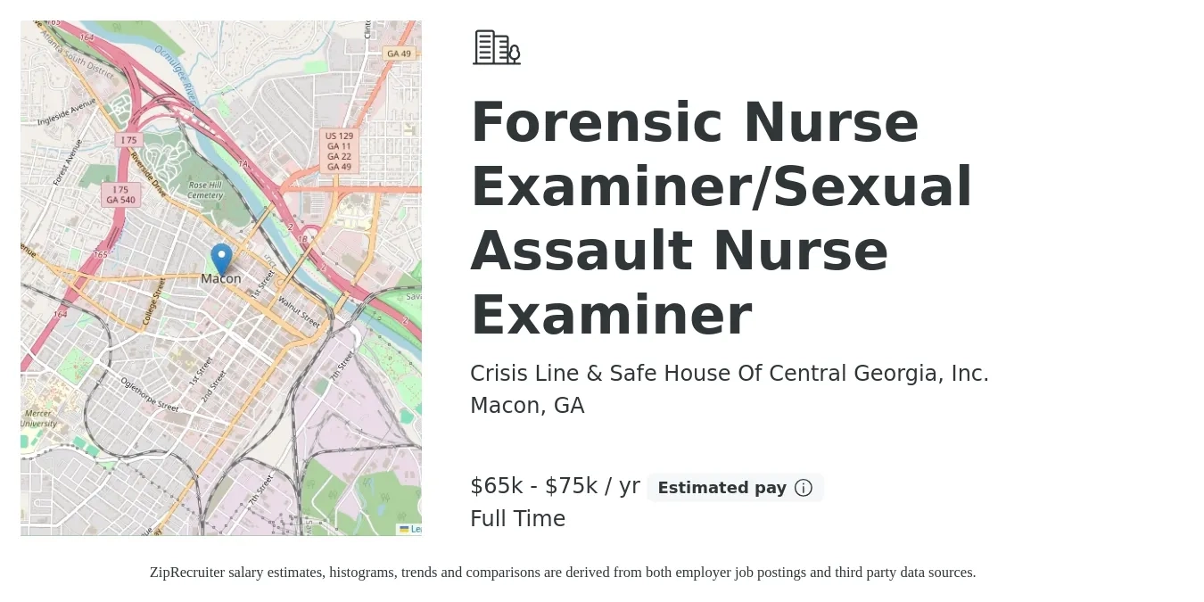 Crisis Line & Safe House Of Central Georgia, Inc. job posting for a Forensic Nurse Examiner/Sexual Assault Nurse Examiner in Macon, GA with a salary of $65,000 to $75,000 Yearly with a map of Macon location.
