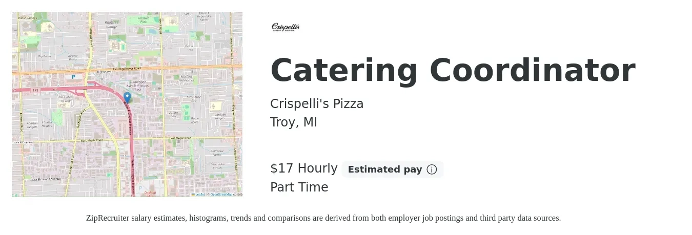 Crispelli's Pizza job posting for a Catering Coordinator in Troy, MI with a salary of $18 Hourly with a map of Troy location.