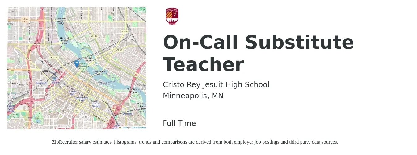 Cristo Rey Jesuit High School job posting for a On-Call Substitute Teacher in Minneapolis, MN with a salary of $130 to $209 Daily with a map of Minneapolis location.