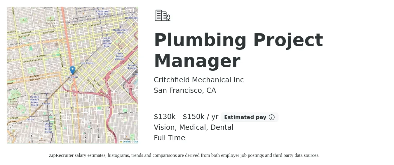 Critchfield Mechanical Inc job posting for a Plumbing Project Manager in San Francisco, CA with a salary of $130,000 to $150,000 Yearly and benefits including medical, pto, retirement, vision, dental, and life_insurance with a map of San Francisco location.