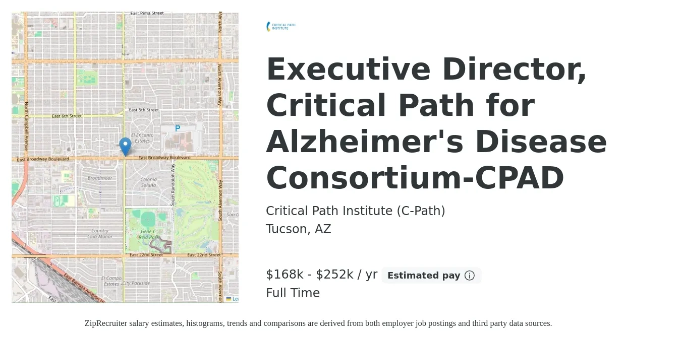 Critical Path Institute (C-Path) job posting for a Executive Director, Critical Path for Alzheimer's Disease Consortium-CPAD in Tucson, AZ with a salary of $168,560 to $252,840 Yearly with a map of Tucson location.