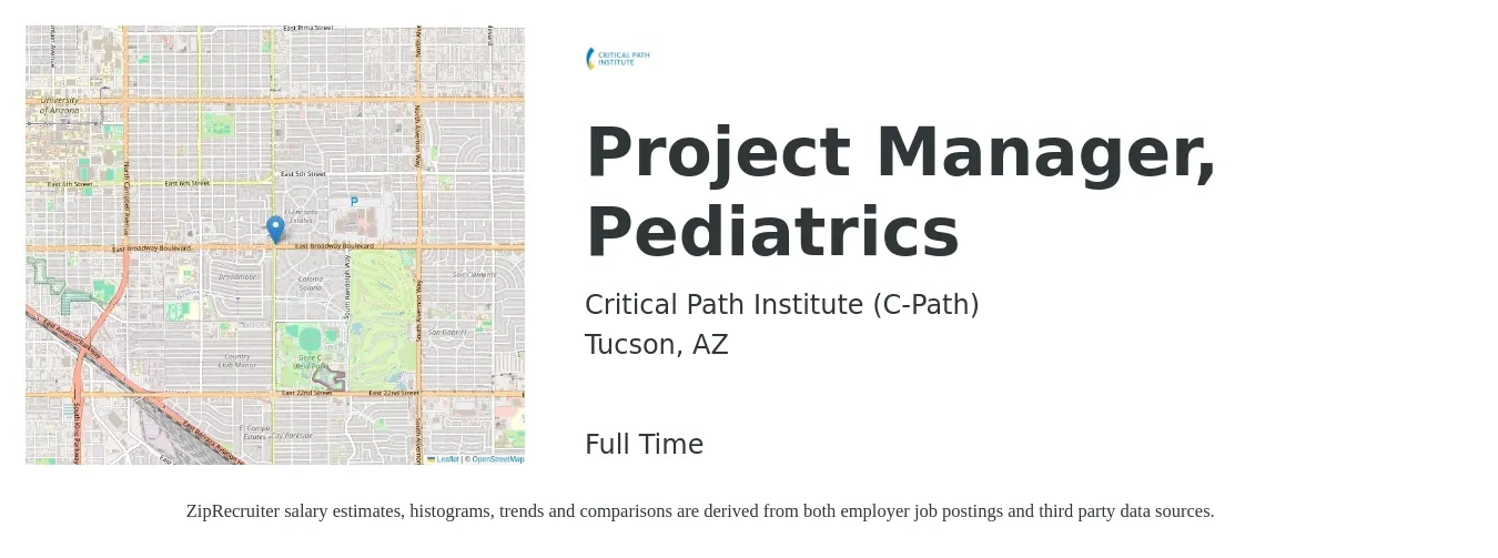 Critical Path Institute (C-Path) job posting for a Project Manager/Pediatrics in Tucson, AZ with a salary of $69,840 to $104,760 Yearly with a map of Tucson location.