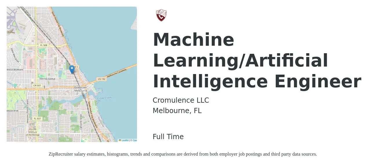 Cromulence LLC job posting for a Machine Learning/Artificial Intelligence Engineer in Melbourne, FL with a salary of $94,000 to $143,500 Yearly with a map of Melbourne location.