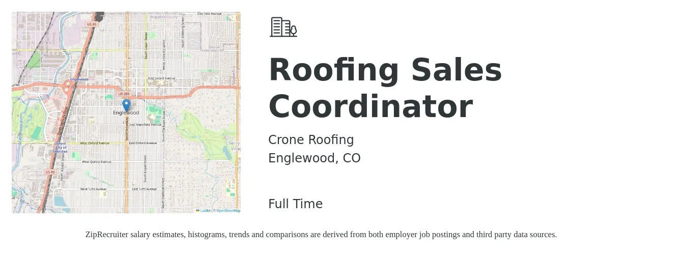 Crone Roofing job posting for a Roofing Sales Coordinator in Englewood, CO with a salary of $58,300 to $94,300 Yearly with a map of Englewood location.