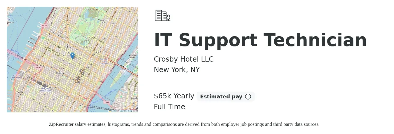 Crosby Hotel LLC job posting for a IT Support Technician in New York, NY with a salary of $65,000 Yearly with a map of New York location.