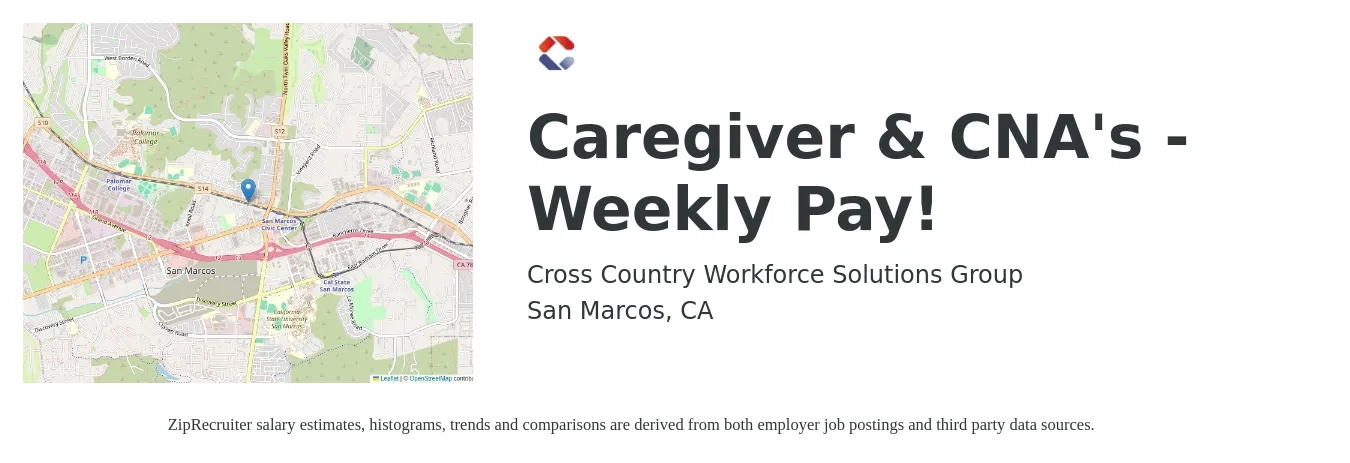 Cross Country Workforce Solutions Group job posting for a Caregiver & CNA's - Weekly Pay! in San Marcos, CA with a salary of $20 to $21 Hourly and benefits including dental, life_insurance, medical, retirement, and vision with a map of San Marcos location.