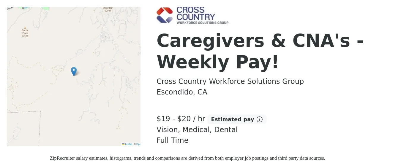 Cross Country Workforce Solutions Group job posting for a Caregivers & CNA's - Weekly Pay! in Escondido, CA with a salary of $20 to $21 Hourly and benefits including retirement, vision, dental, life_insurance, and medical with a map of Escondido location.