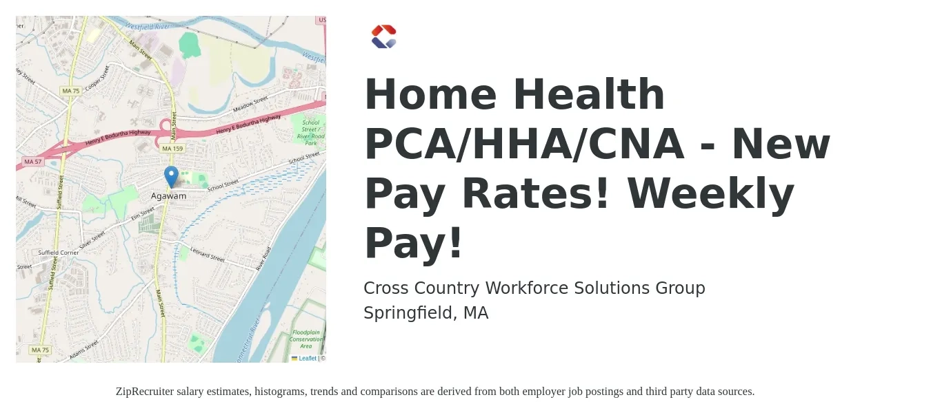 Cross Country Workforce Solutions Group job posting for a Home Health PCA/HHA/CNA - New Pay Rates! Weekly Pay! in Springfield, MA with a salary of $14 to $18 Hourly with a map of Springfield location.
