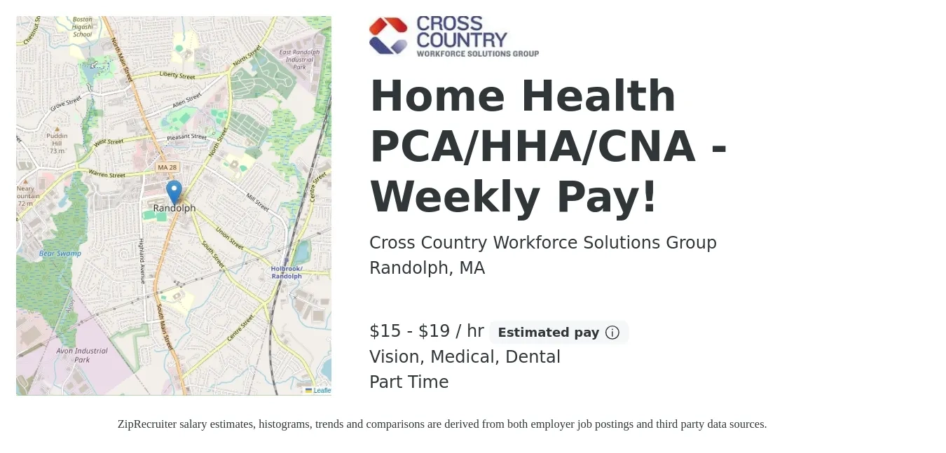Cross Country Workforce Solutions Group job posting for a Home Health PCA/HHA/CNA - Weekly Pay! in Randolph, MA with a salary of $16 to $20 Hourly and benefits including life_insurance, medical, retirement, vision, and dental with a map of Randolph location.