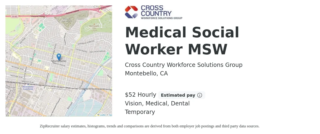 Cross Country Workforce Solutions Group job posting for a Medical Social Worker MSW in Montebello, CA with a salary of $55 Hourly and benefits including dental, life_insurance, medical, and vision with a map of Montebello location.